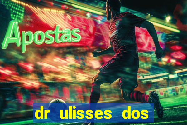 dr ulisses dos santos ortopedista